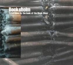 Bocksholm : Excursions by the Bank of the Black River